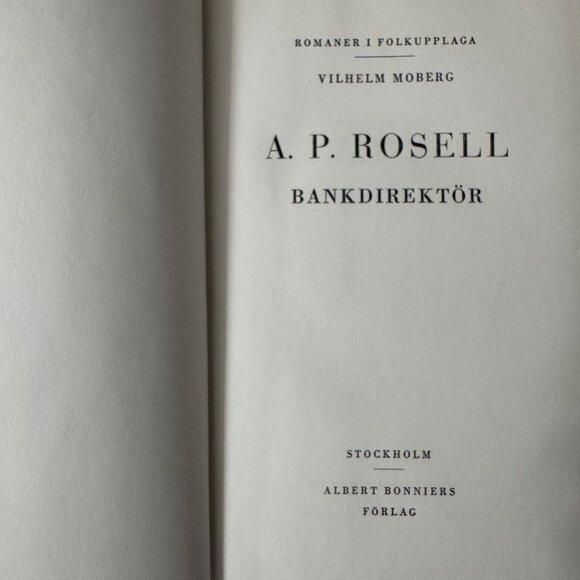 Vilhelm Moberg A.P. Rosell Bankdirektör First Edition HC 1946 Swedish Language - Picture 2 of 16